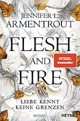 E-Book (epub) Flesh and Fire  Liebe kennt keine Grenzen von Jennifer L. Armentrout