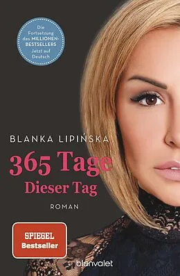 E-Book (epub) 365 Tage - Dieser Tag von Blanka Lipiska