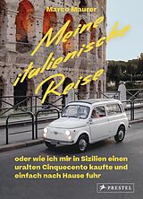 E-Book (epub) Meine italienische Reise von Marco Maurer