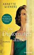 E-Book (epub) Die Diplomatenallee von Annette Wieners