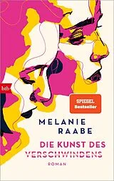 E-Book (epub) Die Kunst des Verschwindens von Melanie Raabe