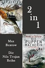 E-Book (epub) Ein Fall für Nils Trojan: Der Federmann / Die Puppenmacherin von Max Bentow