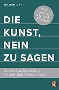 E-Book (epub) Die Kunst, Nein zu sagen von William Ury