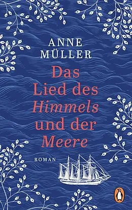 E-Book (epub) Das Lied des Himmels und der Meere von Anne Müller