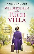 E-Book (epub) Wiedersehen in der Tuchvilla von Anne Jacobs