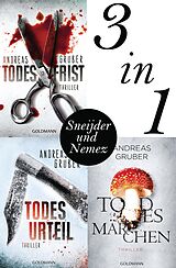 E-Book (epub) Maarten S. Sneijder und Sabine Nemez: Todesfrist / Todesurteil / Todesmärchen von Andreas Gruber