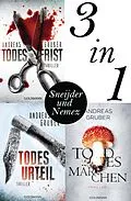 E-Book (epub) Maarten S. Sneijder und Sabine Nemez: Todesfrist / Todesurteil / Todesmärchen von Andreas Gruber