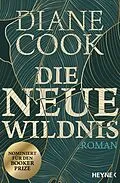 E-Book (epub) Die neue Wildnis von Diane Cook