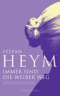 E-Book (epub) Immer sind die Weiber weg von Stefan Heym