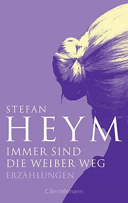 E-Book (epub) Immer sind die Weiber weg von Stefan Heym
