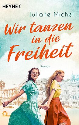 E-Book (epub) Wir tanzen in die Freiheit von Juliane Michel