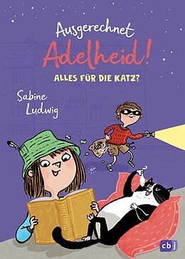E-Book (epub) Ausgerechnet Adelheid! - Alles für die Katz? von Sabine Ludwig