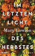 E-Book (epub) Im letzten Licht des Herbstes von Mary Lawson