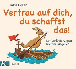 E-Book (epub) Vertrau auf dich, du schaffst das! von Jutta Heller