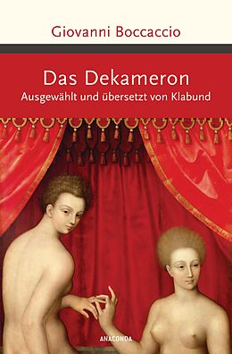 E-Book (epub) Das Dekameron. Ausgewählt und übersetzt von Klabund von Giovanni Boccaccio