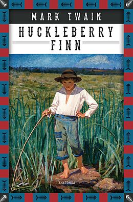 E-Book (epub) Mark Twain, Die Abenteuer des Huckleberry Finn von Mark Twain