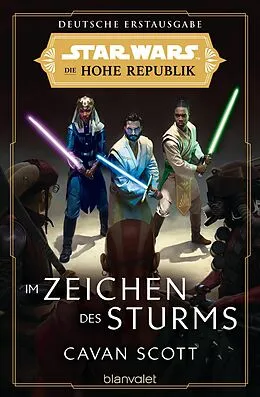E-Book (epub) Star Wars Die Hohe Republik - Im Zeichen des Sturms von Cavan Scott