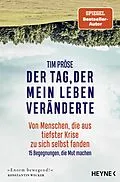 E-Book (epub) Der Tag, der mein Leben veränderte von Tim Pröse
