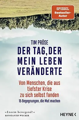 E-Book (epub) Der Tag, der mein Leben veränderte von Tim Pröse