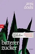 E-Book (epub) bitterer zucker von Avni Doshi