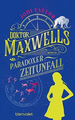 E-Book (epub) Doktor Maxwells paradoxer Zeitunfall von Jodi Taylor