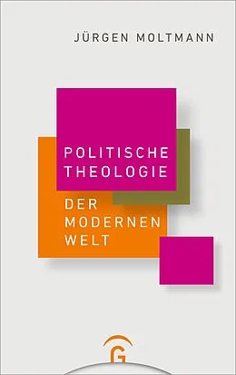 E-Book (epub) Politische Theologie der Modernen Welt von Jürgen Moltmann