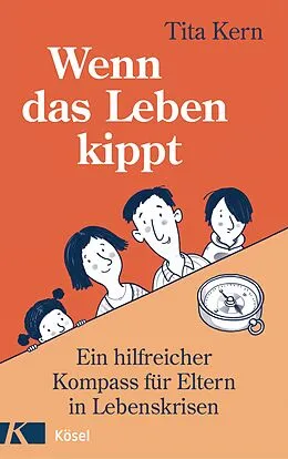 E-Book (epub) Wenn das Leben kippt von Tita Kern