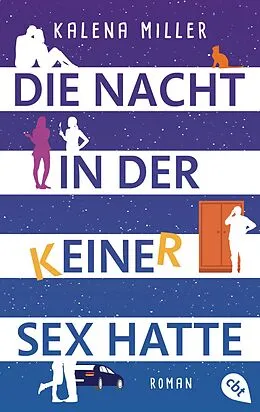 E-Book (epub) Die Nacht, in der keiner Sex hatte von Kalena Miller