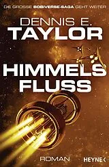 E-Book (epub) Himmelsfluss von Dennis E. Taylor