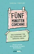 ePUB Fünf-Minuten-Coaching von Sarah Crosby