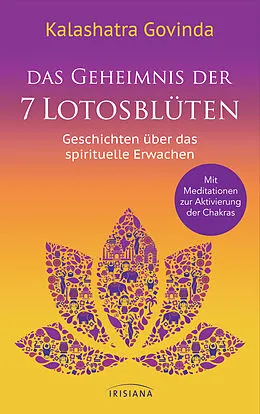 E-Book (epub) Das Geheimnis der 7 Lotosblüten von Kalashatra Govinda
