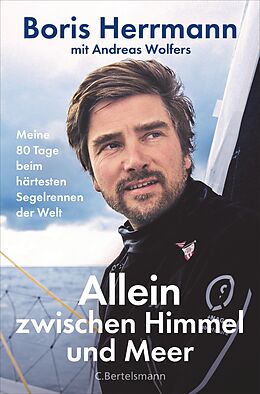 E-Book (epub) Allein zwischen Himmel und Meer von Boris Herrmann, Andreas Wolfers