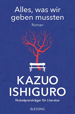 E-Book (epub) Alles, was wir geben mussten von Kazuo Ishiguro