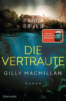 E-Book (epub) Die Vertraute von Gilly Macmillan