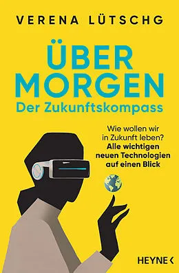 ePUB Über Morgen  Der Zukunftskompass von Verena Lütschg