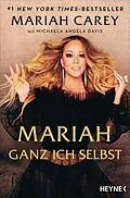 E-Book (epub) Mariah  Ganz ich selbst von Mariah Carey, Michaela Angela Davis