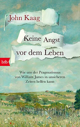 E-Book (epub) Keine Angst vor dem Leben von John Kaag