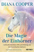 E-Book (epub) Die Magie der Einhörner von Diana Cooper