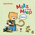 E-Book (epub) Matz &amp; Miep - Meins! von Isabel Kreitz