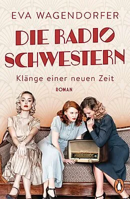 E-Book (epub) Die Radioschwestern von Eva Wagendorfer