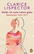 E-Book (epub) Wofür ich mein Leben gebe von Clarice Lispector