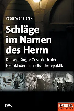 E-Book (epub) Schläge im Namen des Herrn von Peter Wensierski