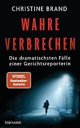 E-Book (epub) Wahre Verbrechen von Christine Brand