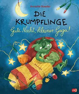 E-Book (epub) Die Krumpflinge - Gute Nacht, kleiner Gaga! von Annette Roeder