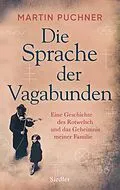 E-Book (epub) Die Sprache der Vagabunden von Martin Puchner
