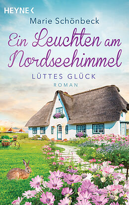 E-Book (epub) Lüttes Glück - Ein Leuchten am Nordseehimmel von Marie Schönbeck