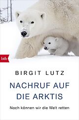 E-Book (epub) Nachruf auf die Arktis von Birgit Lutz