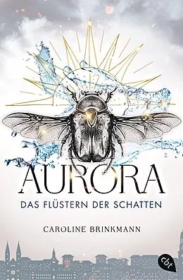 E-Book (epub) Aurora  Das Flüstern der Schatten von Caroline Brinkmann