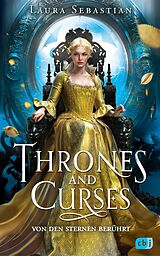 E-Book (epub) Thrones and Curses  Von den Sternen berührt von Laura Sebastian