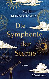 E-Book (epub) Die Symphonie der Sterne von Ruth Kornberger